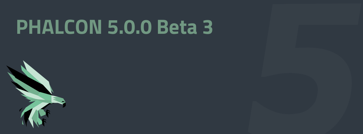Phalcon 5.0.0beta3 Released